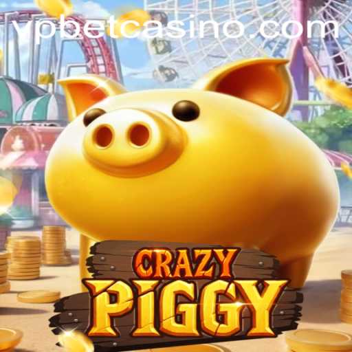 Unveiling CrazyPiggy: A Comprehensive Guide and Its Connection with VPbet
